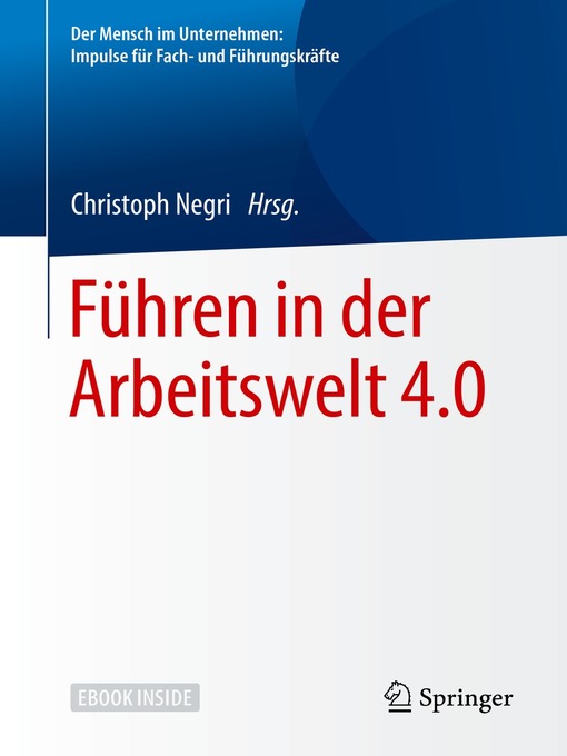 Title details for Führen in der Arbeitswelt 4.0 by Christoph Negri - Available